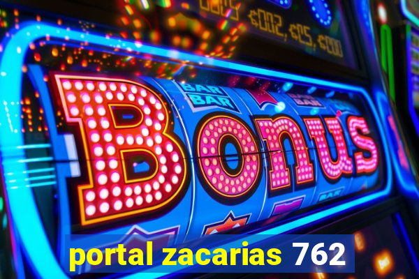 portal zacarias 762